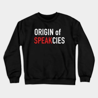 Origin of Speakcies Classic Logo Crewneck Sweatshirt